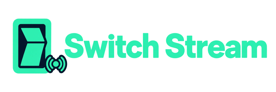 Switch Stream